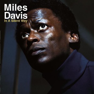 Miles-davis-in-a-silent-way[1]